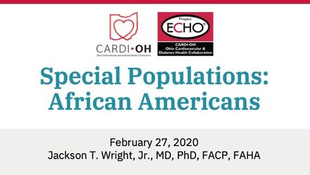 Special Populations: African Americans
