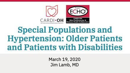 Special Populations and Hypertension: Older Patients and Patients with Disabilities